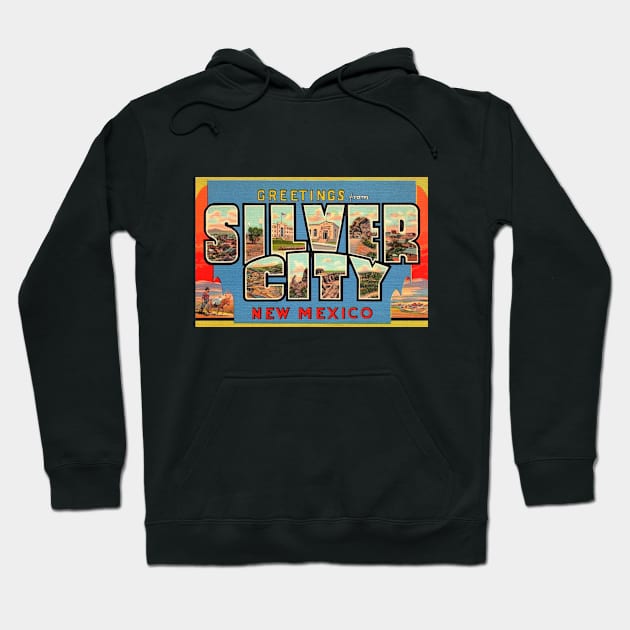 Greetings from Silver City, New Mexico - Vintage Large Letter Postcard Hoodie by Naves